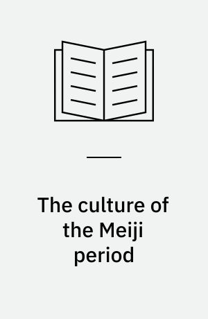 The culture of the Meiji period