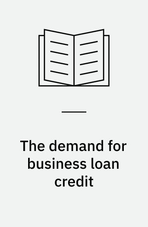The demand for business loan credit