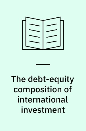 The debt-equity composition of international investment