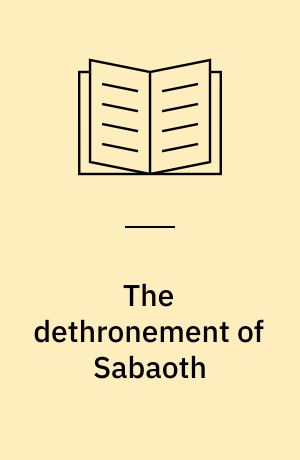 The dethronement of Sabaoth : studies in the Shem and Kabod theologies