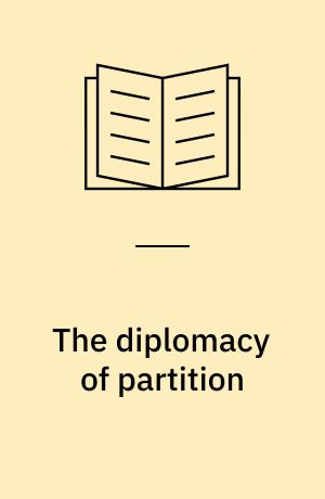 The diplomacy of partition : Britain, France, and the creation of Nigeria 1890-1898