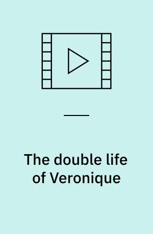 The double life of Veronique