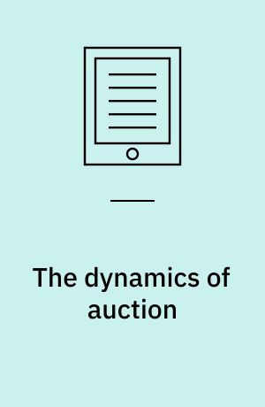 The dynamics of auction : social interaction and the sale of fine art and antiques