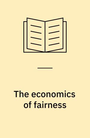 The economics of fairness