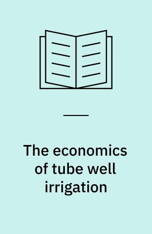 The economics of tube well irrigation