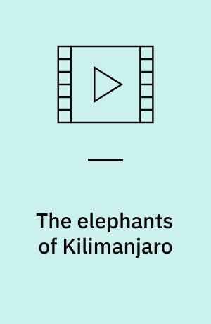 The elephants of Kilimanjaro