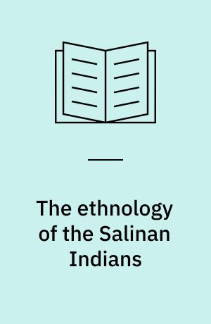 The ethnology of the Salinan Indians