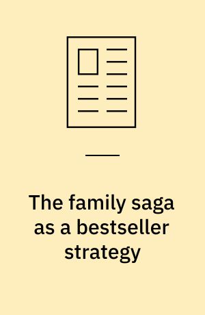 The family saga as a bestseller strategy