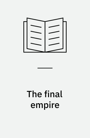 The final empire
