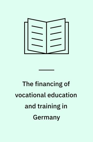 The financing of vocational education and training in Germany : financing portrait