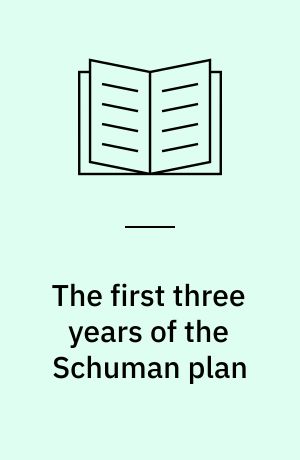 The first three years of the Schuman plan