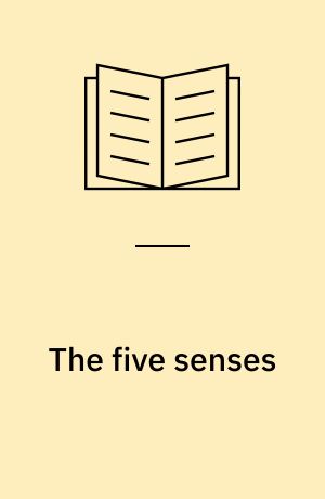 The five senses : a philosophy of mingled bodies