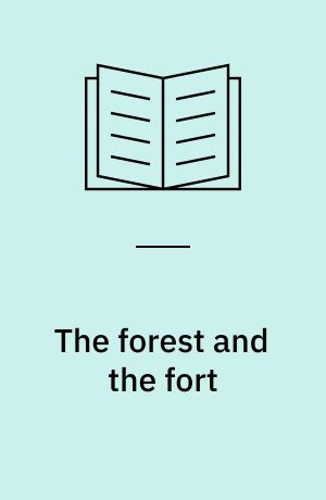 The forest and the fort