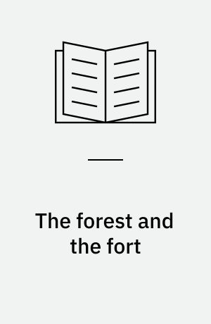 The forest and the fort