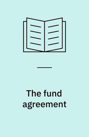 The fund agreement : Living law and emerging practice