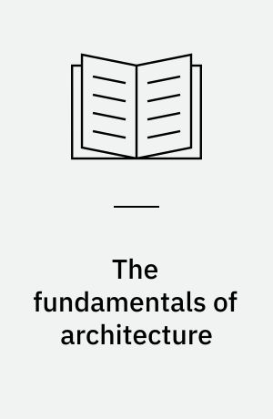 The fundamentals of architecture