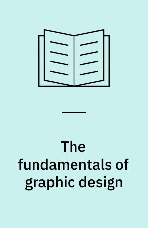 The fundamentals of graphic design