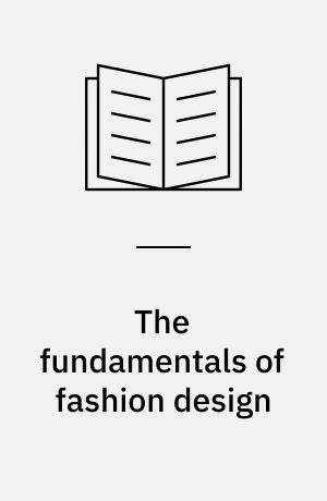 The fundamentals of fashion design