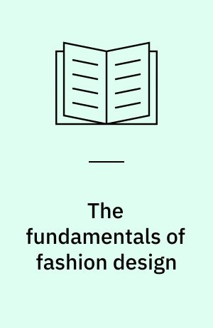 The fundamentals of fashion design
