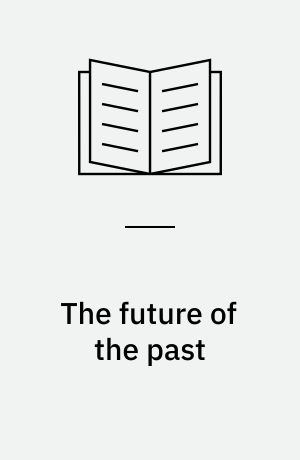 The future of the past : big questions in history