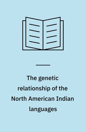 The genetic relationship of the North American Indian languages
