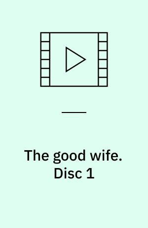 The good wife. Disc 1 (Stor skrift)
