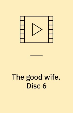The good wife. Disc 6 (Stor skrift)