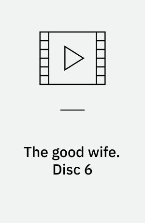 The good wife. Disc 6 (Stor skrift)