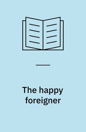 The happy foreigner