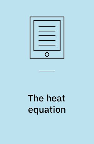 The heat equation
