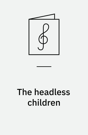 The headless children : for 1 stemme og 1-3 guitarer med becifring