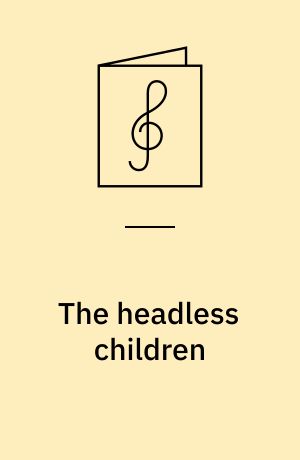 The headless children : for 1 stemme og 1-3 guitarer med becifring