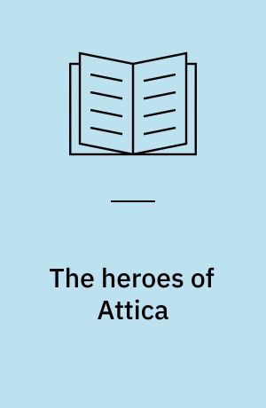 The heroes of Attica
