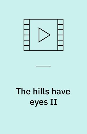 The hills have eyes II