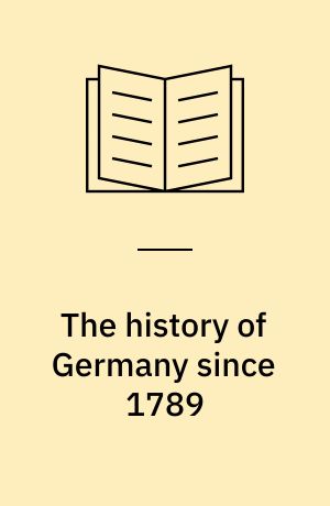 The history of Germany since 1789