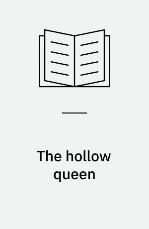 The hollow queen