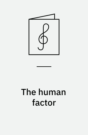 The human factor : for 1 stemme og 1-3 guitarer med becifring (med guitargreb)