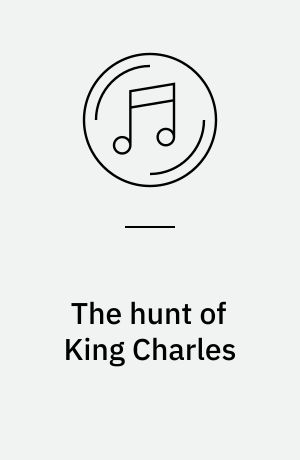 The hunt of King Charles
