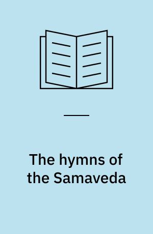 The hymns of the Samaveda