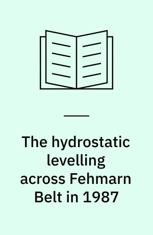The hydrostatic levelling across Fehmarn Belt in 1987