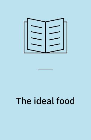 The ideal food