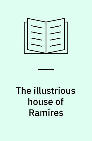 The illustrious house of Ramires