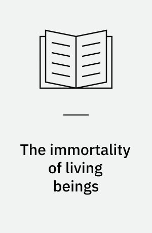The immortality of living beings