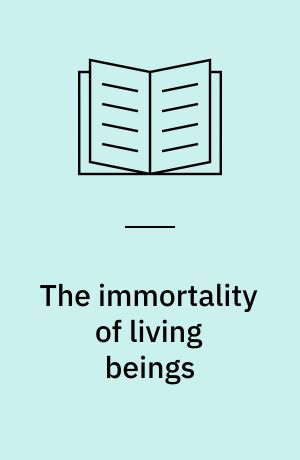 The immortality of living beings