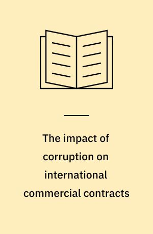 The impact of corruption on international commercial contracts