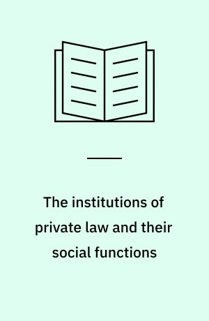 The institutions of private law and their social functions