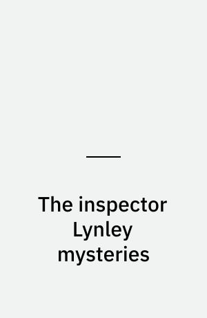 The inspector Lynley mysteries