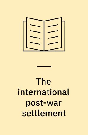 The international post-war settlement