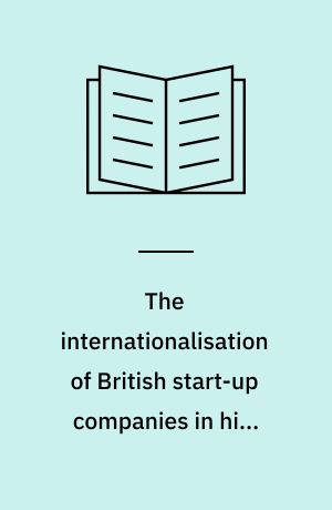The internationalisation of British start-up companies in high-technology industries