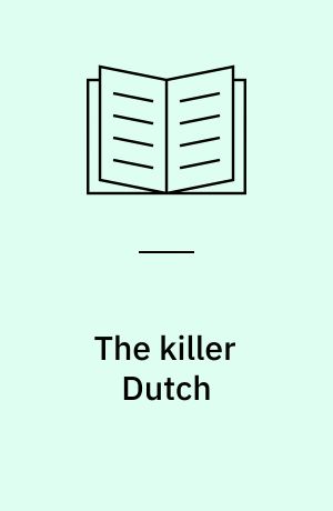 The killer Dutch